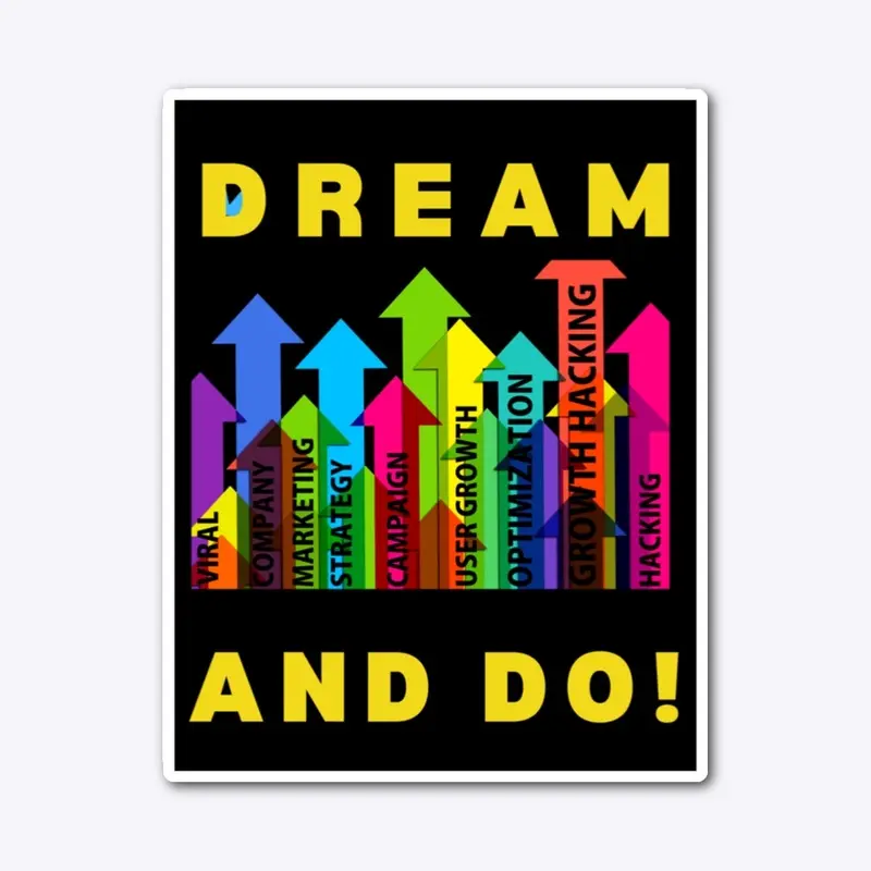 Dream And Do!