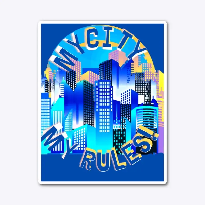 My City My Rules!