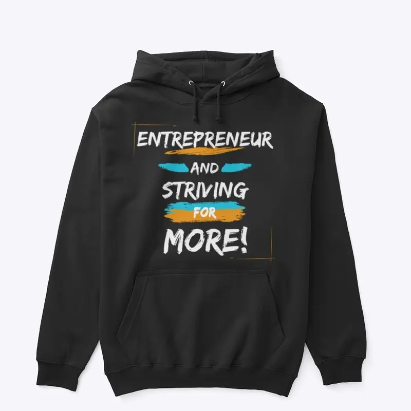 Entrepreneur And Striving For More!